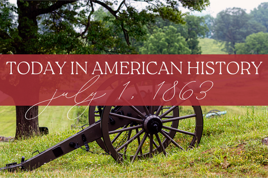 Today in American History: July 1, 1863