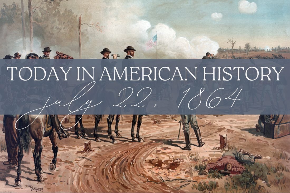 Today in American History: June 22, 1864