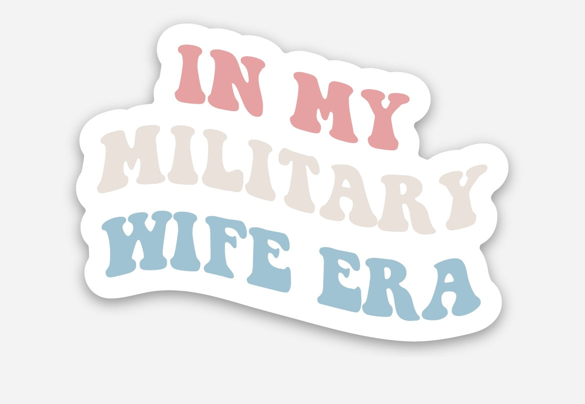 My Military Wife Era Sticker