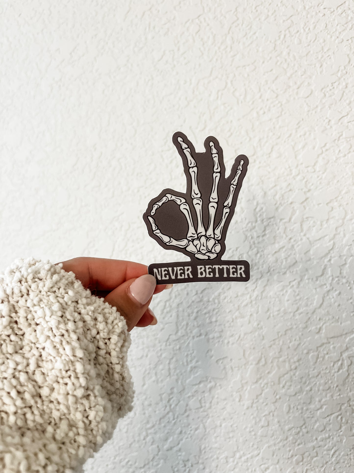 Never Better Skelly Hand Sticker